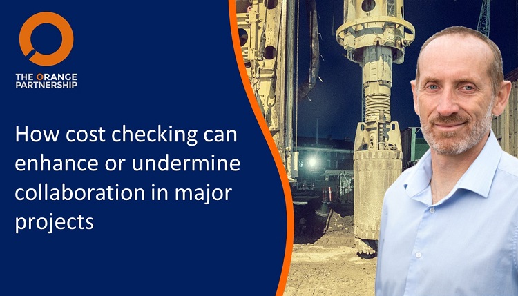 How cost checking can enhance or undermine collaboration in major projects