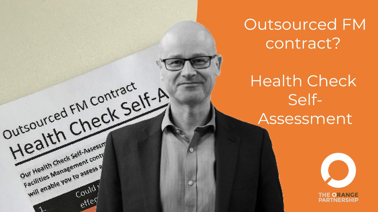 Outsourced FM contract?  Health Check Self-Assessment